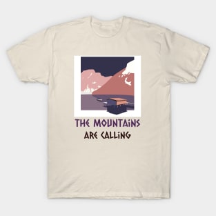 The mountains are calling T-Shirt